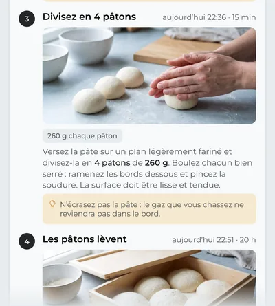 Les étapes du plan, chacune avec son heure et une photo : la division de la pâte en pâtons, le poids de chaque pâton, le façonnage et un conseil.