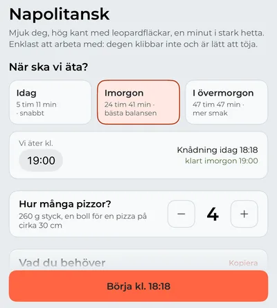 Fliken Pizza: stilen Napolitansk, middag imorgon, antal pizzor och när du ska börja knåda.