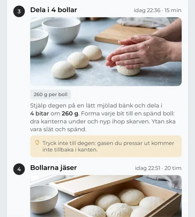 Planens steg, vart och ett med tid och foto: att dela degen i bollar, vikten på varje boll, hur du formar dem och ett tips.